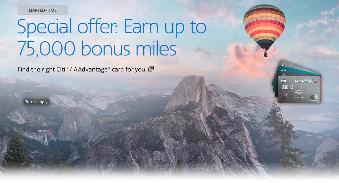 Citi / AAdvantage credit card. Earn 75,000 bonus miles with this credit card offer. Opens another site in a new window that may not meet accessibility guidelines.